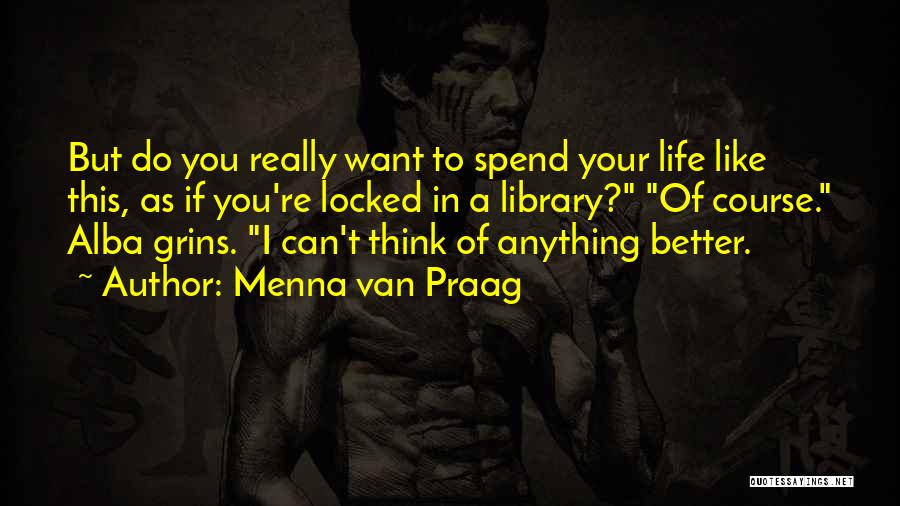 Anything You Can Do I Can Do Better Quotes By Menna Van Praag