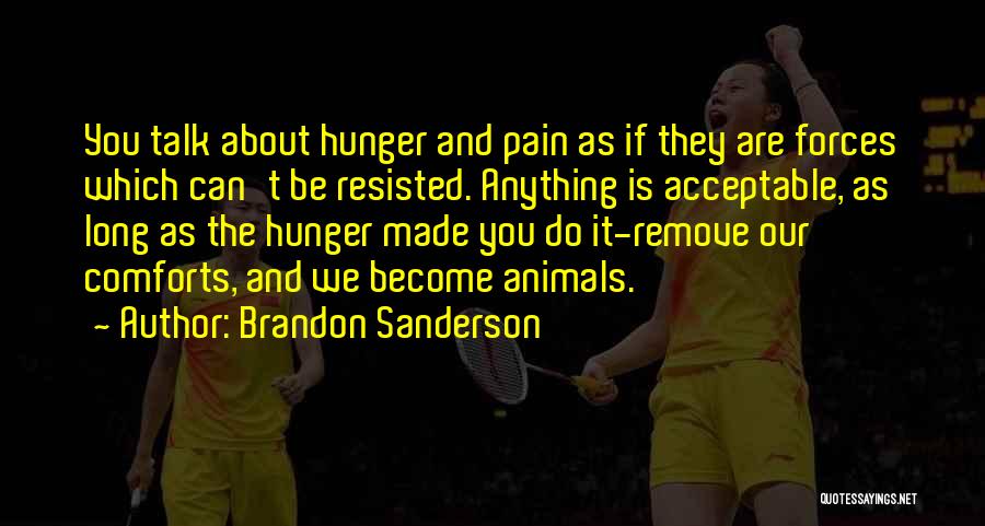 Anything You Can Do Quotes By Brandon Sanderson