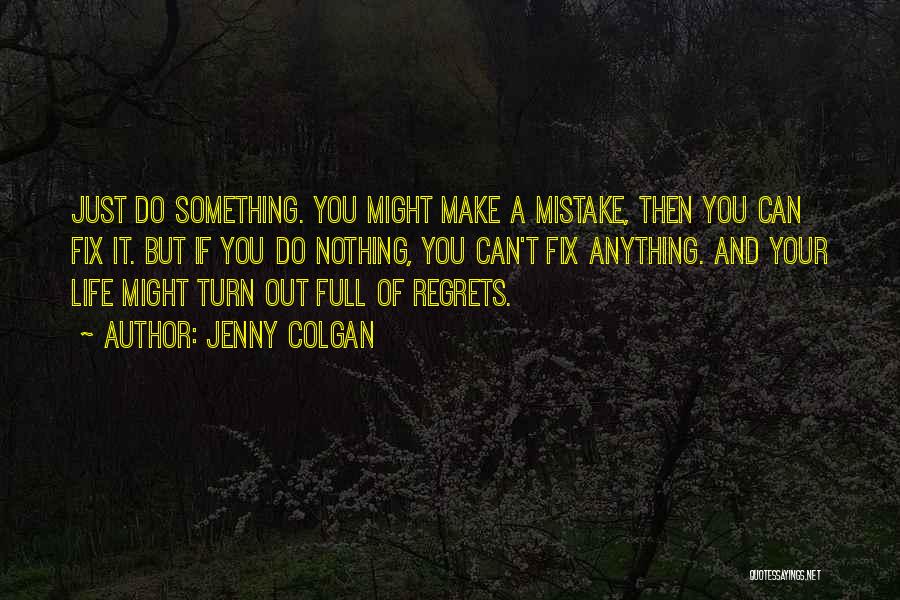 Anything You Can Do Quotes By Jenny Colgan