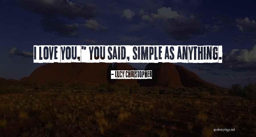 Anything You Quotes By Lucy Christopher Anything You Quotes By Lucy Christopher