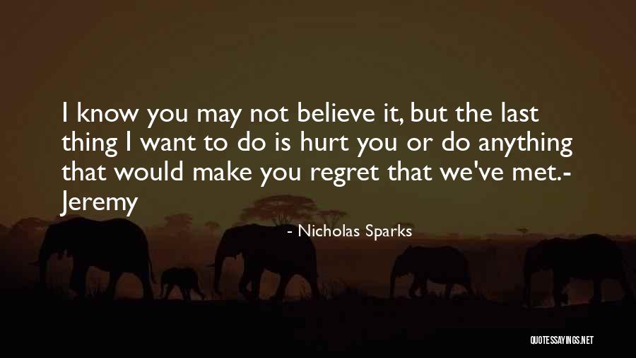 Anything You Want Quotes By Nicholas Sparks Anything You Want Quotes By Nicholas Sparks