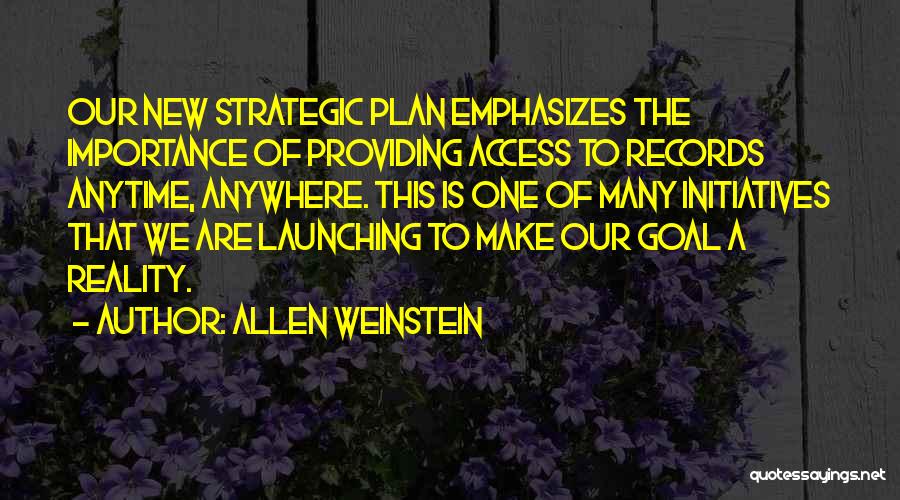 Anytime Anywhere Quotes By Allen Weinstein