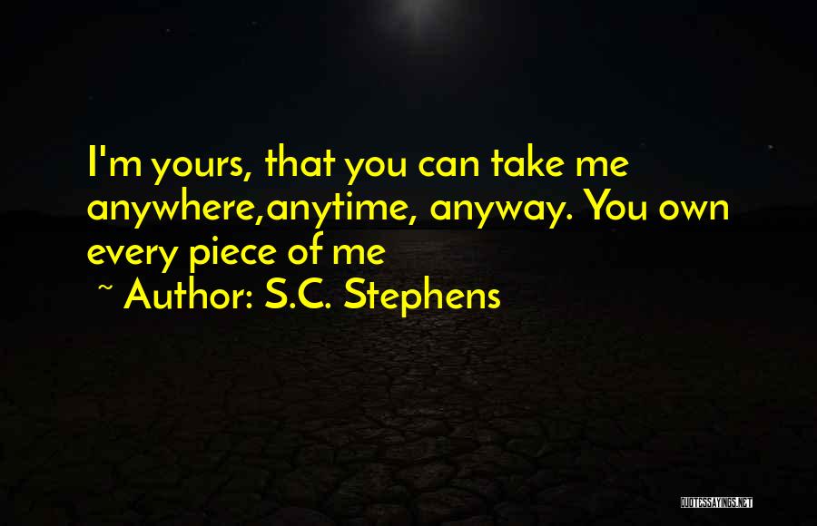Anytime Anywhere Quotes By S.C. Stephens
