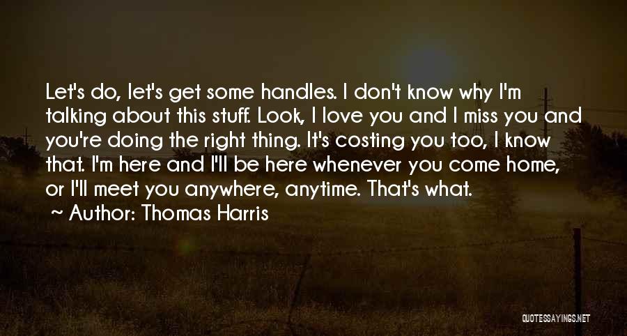 Anytime Anywhere Quotes By Thomas Harris