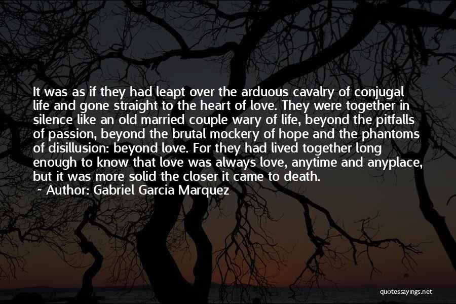 Anytime Love Quotes By Gabriel Garcia Marquez