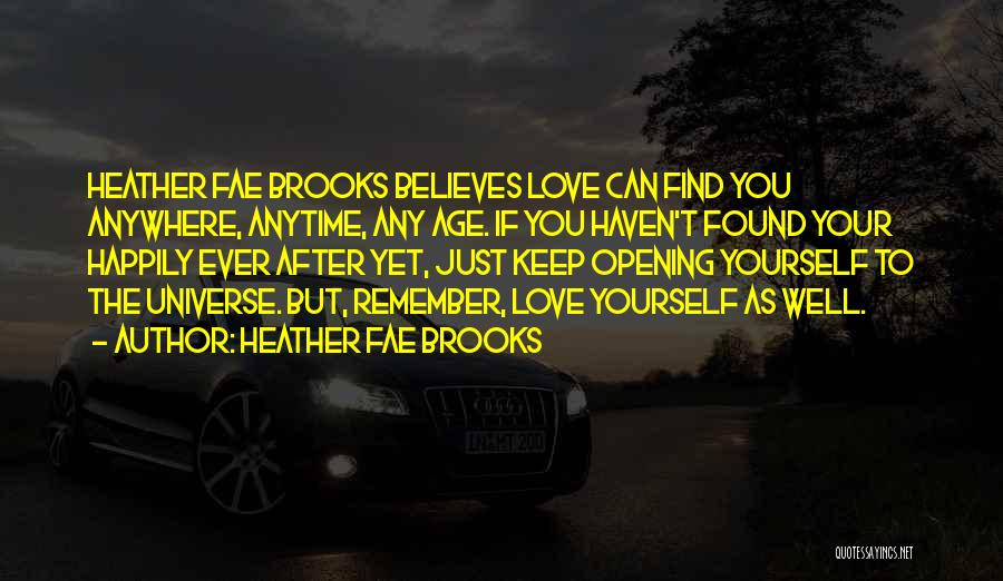 Anytime Love Quotes By Heather Fae Brooks