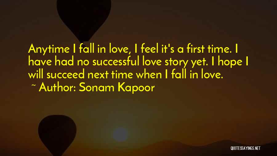 Anytime Love Quotes By Sonam Kapoor