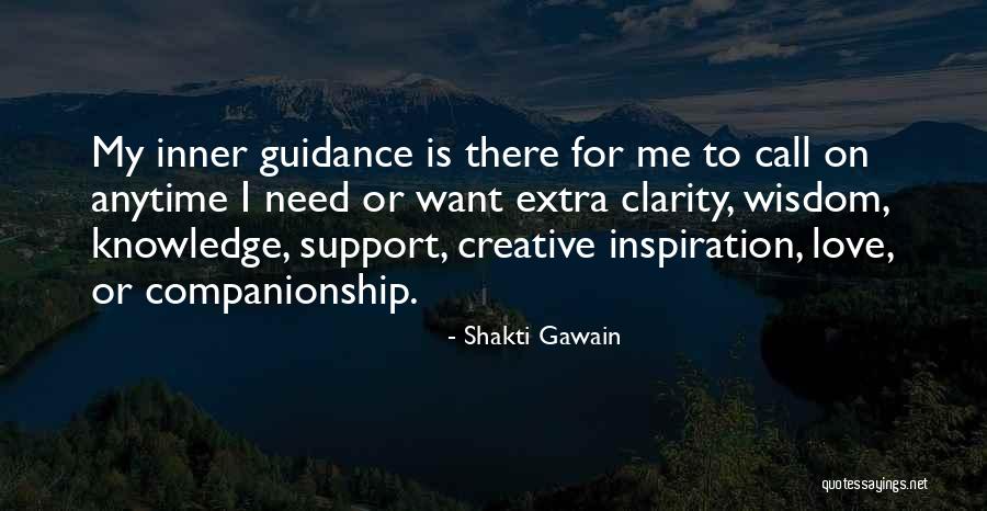 Anytime You Need Me Quotes By Shakti Gawain Anytime You Need Me Quotes By Shakti Gawain