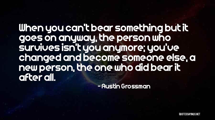 Anyway When Quotes By Austin Grossman Anyway When Quotes By Austin Grossman