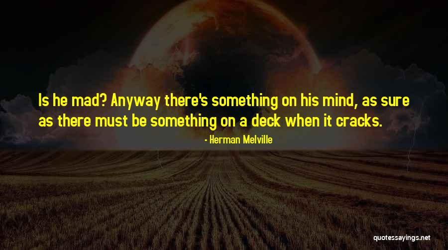 Anyway When Quotes By Herman Melville Anyway When Quotes By Herman Melville