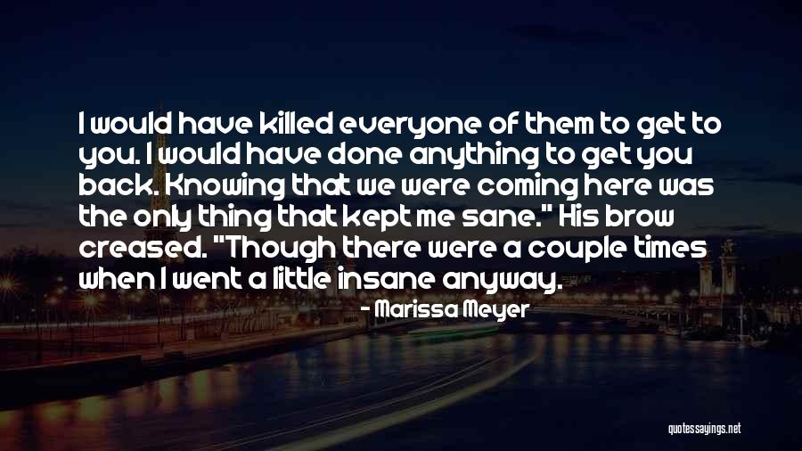 Anyway When Quotes By Marissa Meyer Anyway When Quotes By Marissa Meyer