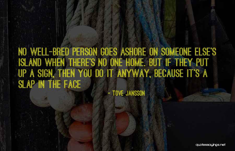 Anyway When Quotes By Tove Jansson Anyway When Quotes By Tove Jansson