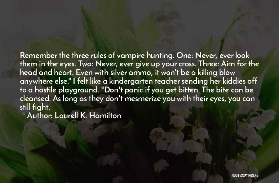 Anywhere As Long As I'm With You Quotes By Laurell K. Hamilton