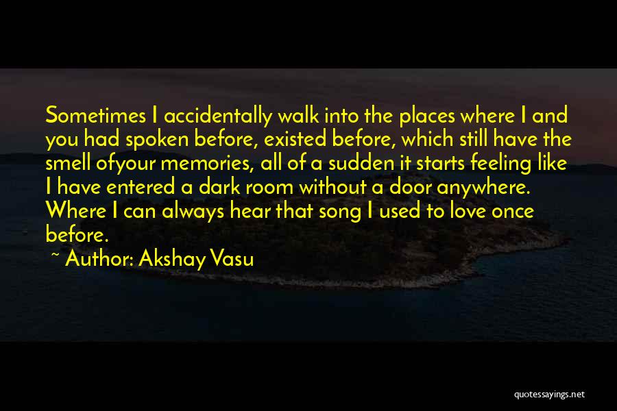 Anywhere Door Quotes By Akshay Vasu