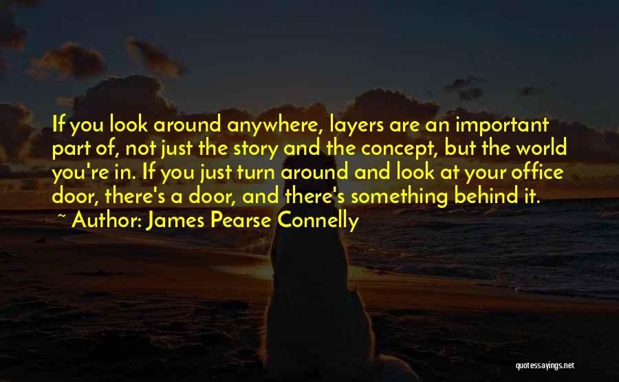 Anywhere Door Quotes By James Pearse Connelly