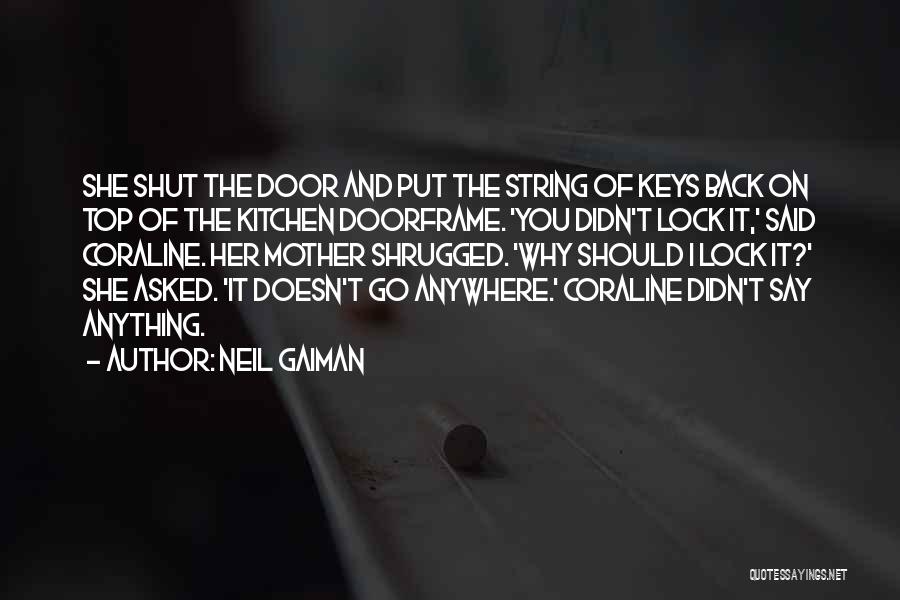 Anywhere Door Quotes By Neil Gaiman