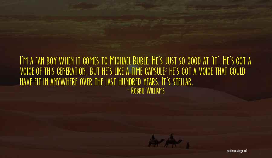 Anywhere In Quotes By Robbie Williams Anywhere In Quotes By Robbie Williams