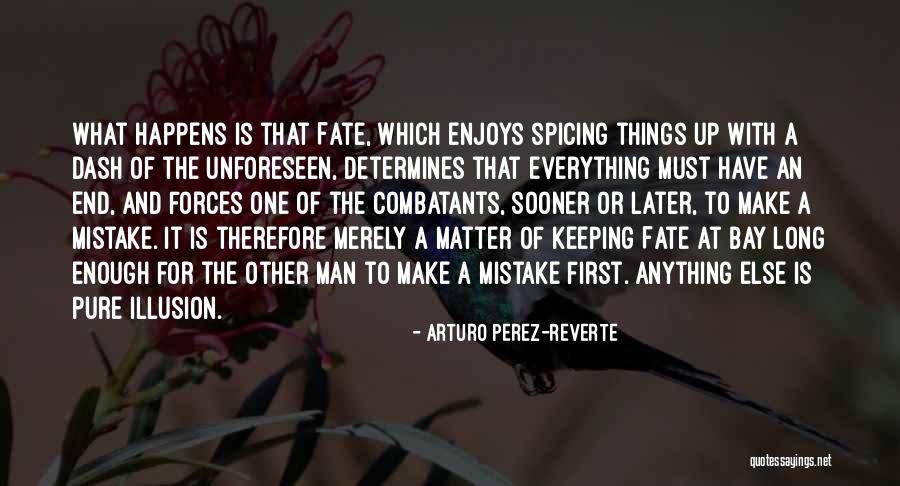 Anywise Appertaining Quotes By Arturo Perez-Reverte Anywise Appertaining Quotes By Arturo Perez-Reverte