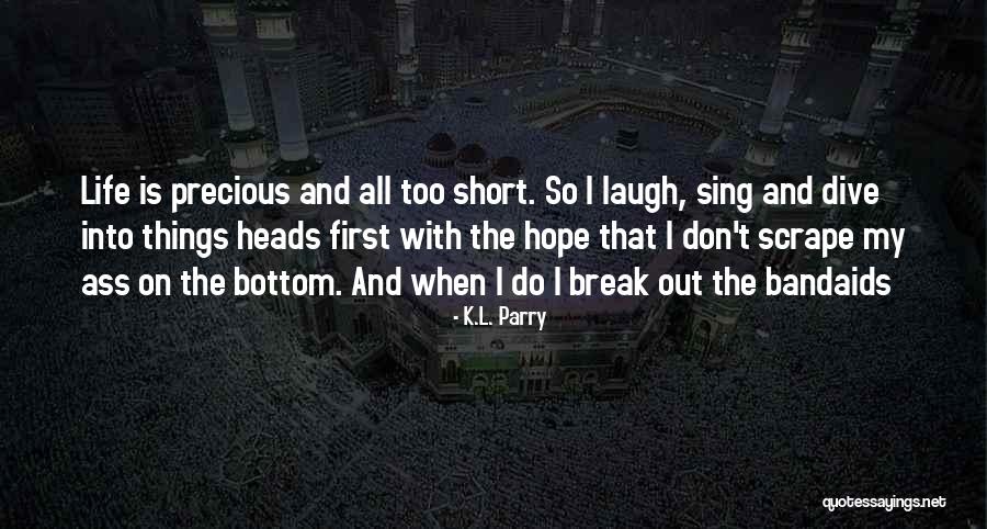 Anywise Videos Quotes By K.L. Parry Anywise Videos Quotes By K.L. Parry