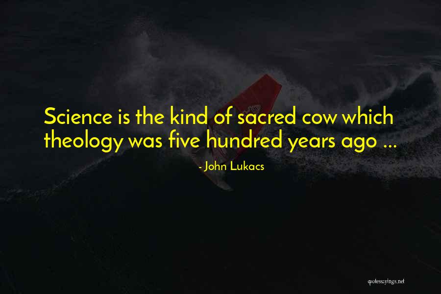 Anzellotti Orthodontist Quotes By John Lukacs Anzellotti Orthodontist Quotes By John Lukacs