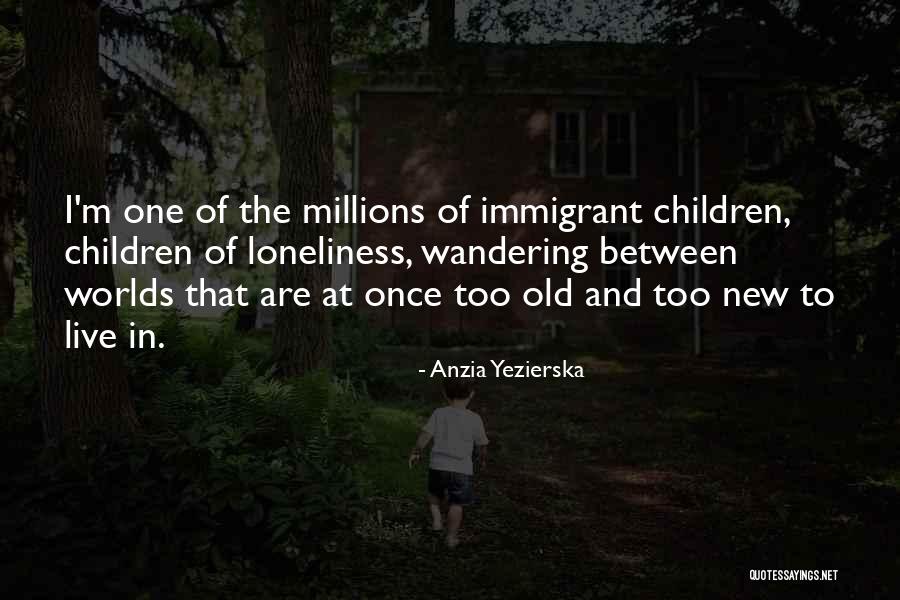 Anzia Yezierska Quotes 1984163