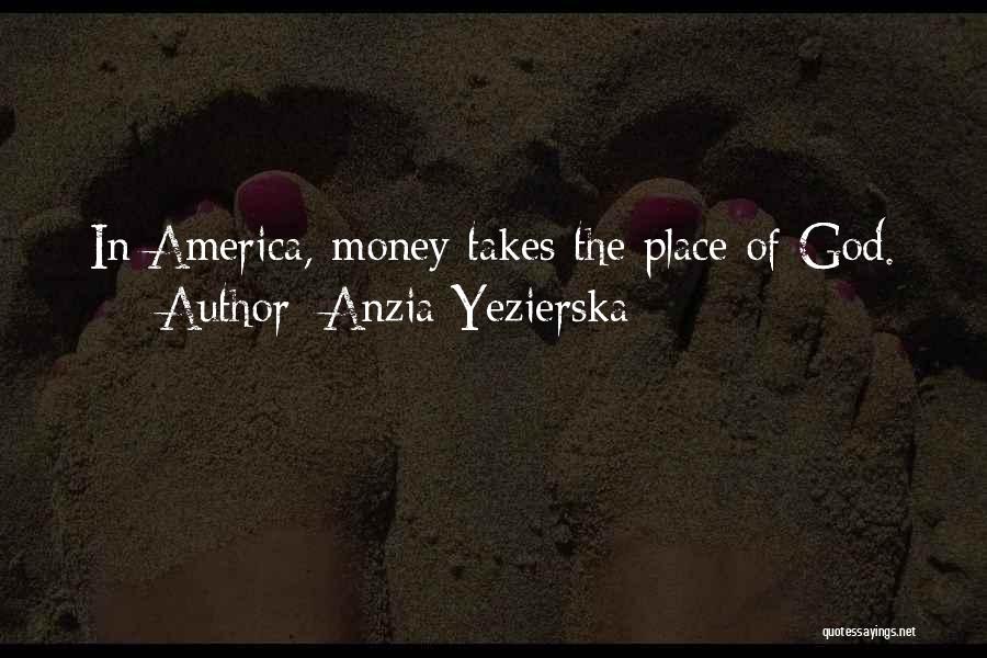 Anzia Yezierska Quotes 531379