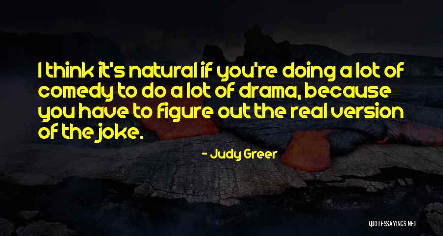 Anziani Capoverdiani Quotes By Judy Greer Anziani Capoverdiani Quotes By Judy Greer