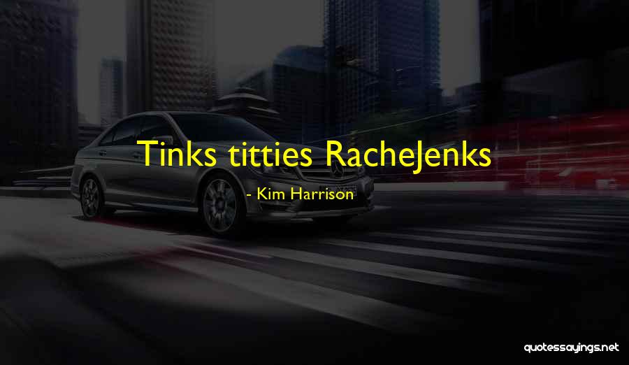Anzinger Painter Quotes By Kim Harrison Anzinger Painter Quotes By Kim Harrison