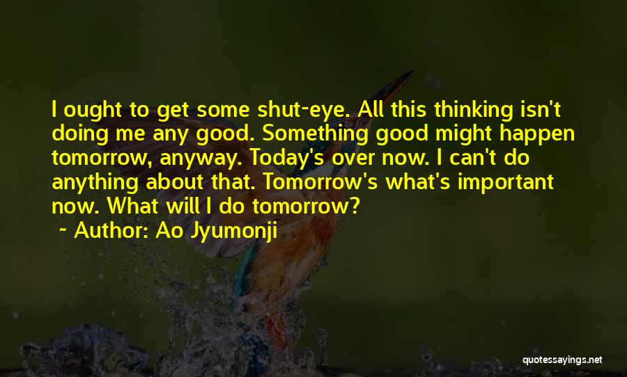Ao Jyumonji Quotes 1055951