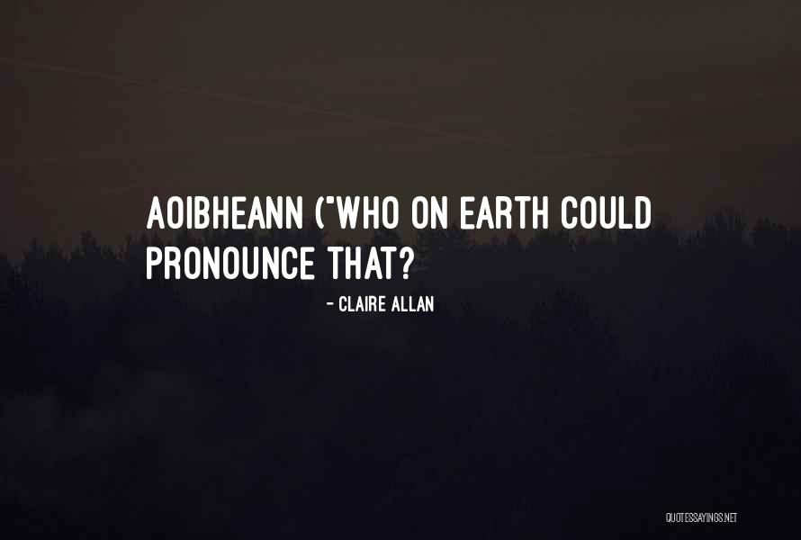 Aoibheann Quotes By Claire Allan Aoibheann Quotes By Claire Allan
