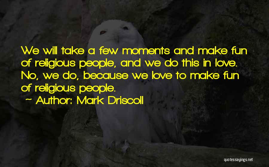 Aoide Music Quotes By Mark Driscoll