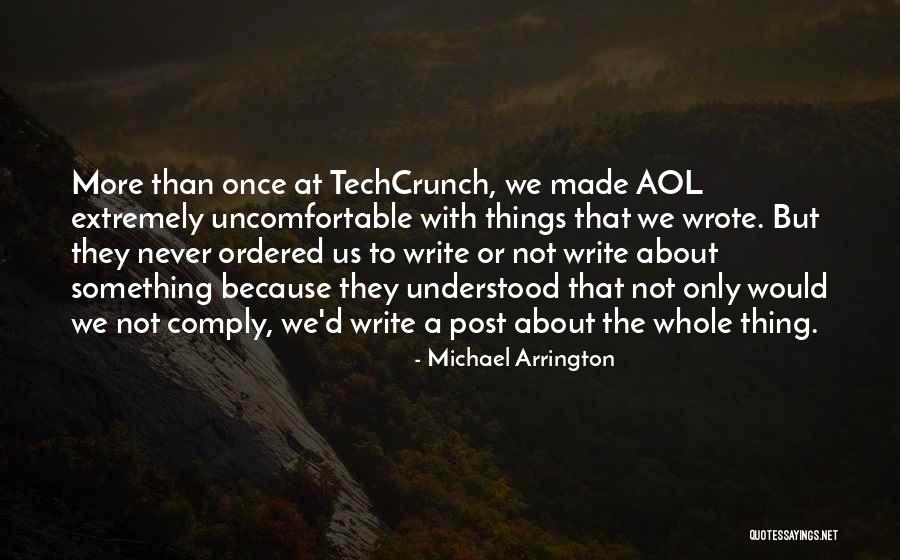 Aol Best Quotes By Michael Arrington Aol Best Quotes By Michael Arrington
