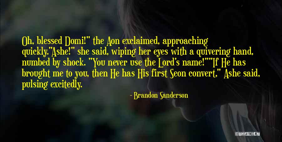 Aon Quotes By Brandon Sanderson Aon Quotes By Brandon Sanderson