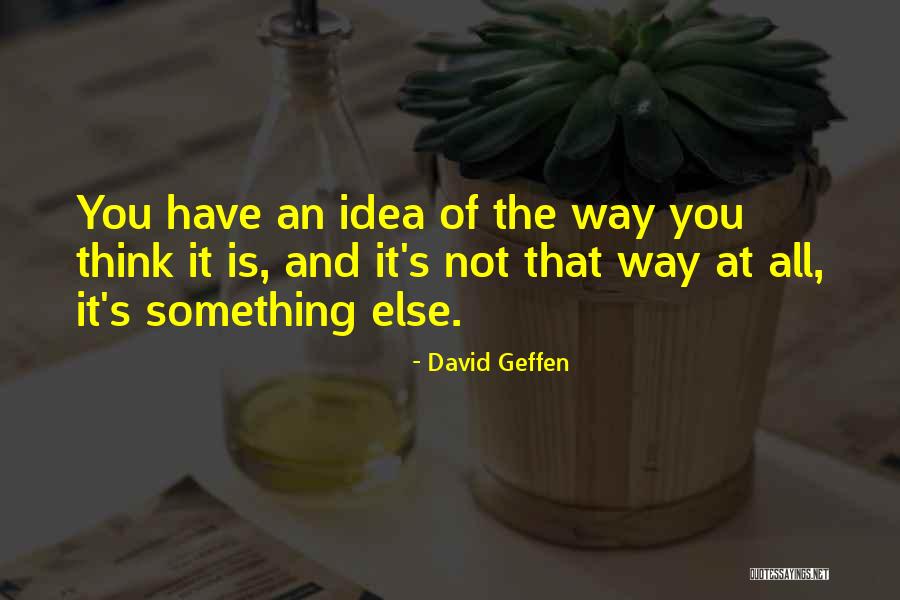Aonian Quotes By David Geffen Aonian Quotes By David Geffen