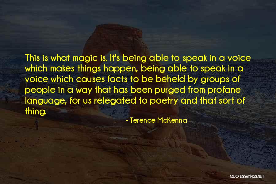 Aortas Skleroze Quotes By Terence McKenna Aortas Skleroze Quotes By Terence McKenna