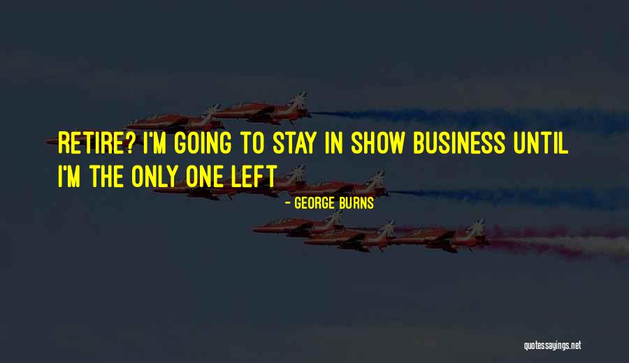 Apacible Significado Quotes By George Burns Apacible Significado Quotes By George Burns