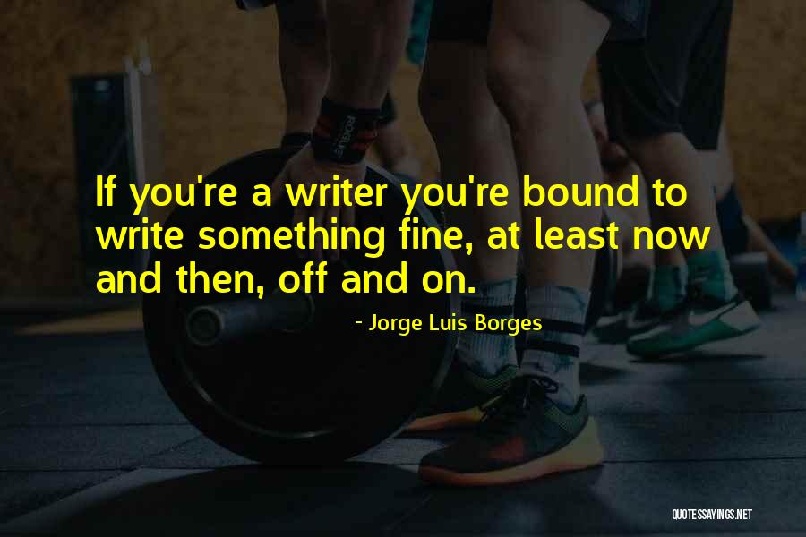 Apadrc Quotes By Jorge Luis Borges Apadrc Quotes By Jorge Luis Borges