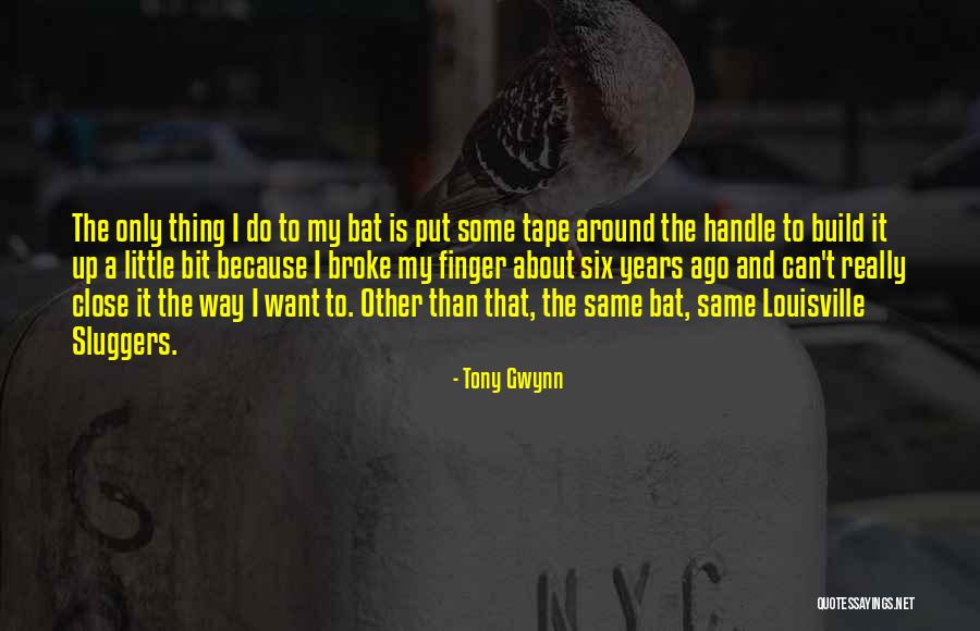 Apagan Los Incendios Quotes By Tony Gwynn Apagan Los Incendios Quotes By Tony Gwynn