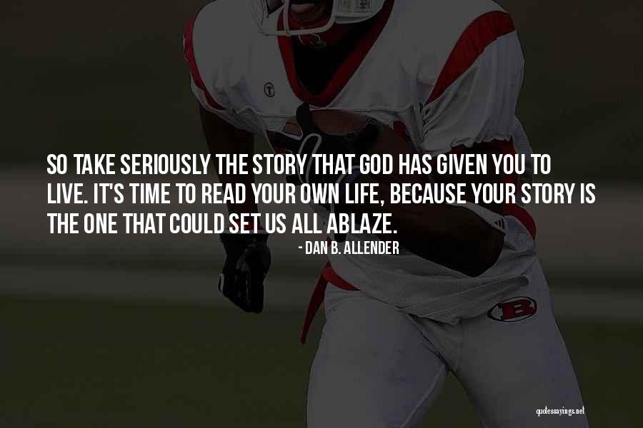 Apagandose Quotes By Dan B. Allender Apagandose Quotes By Dan B. Allender
