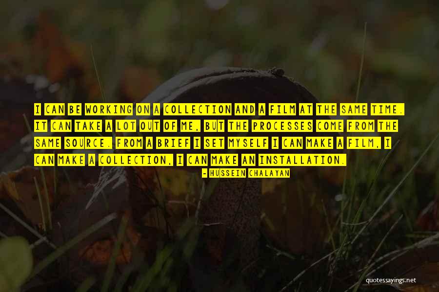 Apagar La Linterna Quotes By Hussein Chalayan Apagar La Linterna Quotes By Hussein Chalayan