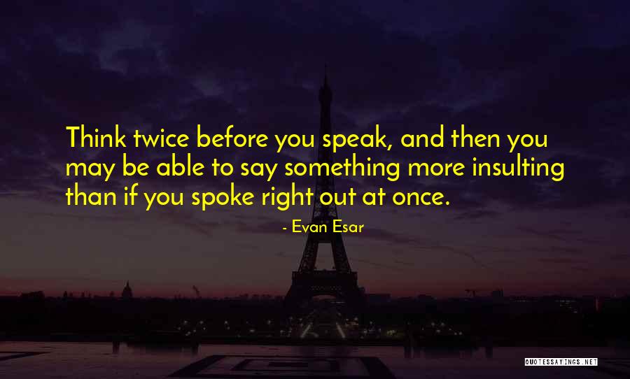 Apaiser Synonyme Quotes By Evan Esar Apaiser Synonyme Quotes By Evan Esar
