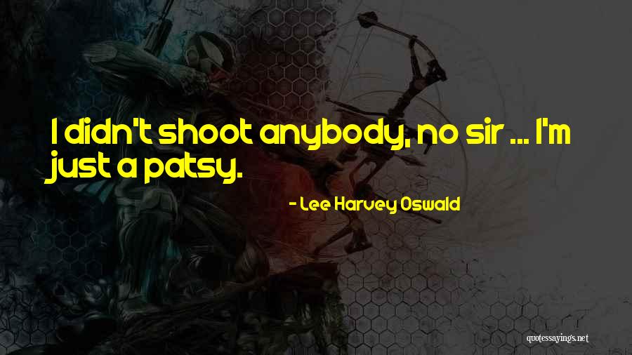 Apaixonadinho Quotes By Lee Harvey Oswald Apaixonadinho Quotes By Lee Harvey Oswald