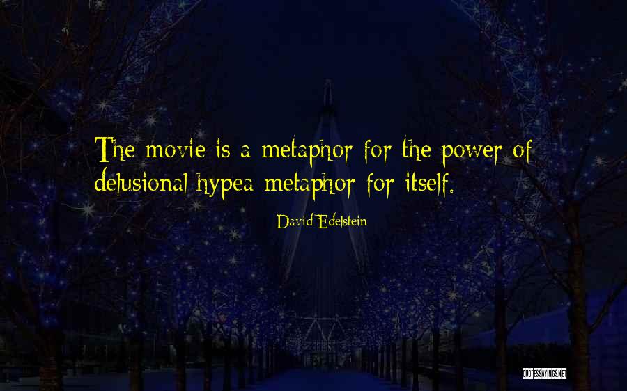 Apaki Quotes By David Edelstein