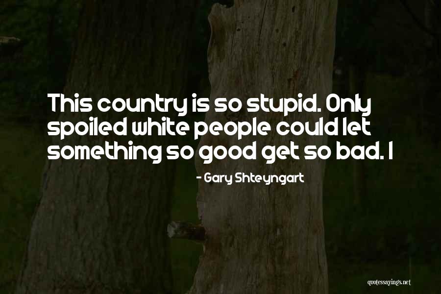 Apalachin Quotes By Gary Shteyngart Apalachin Quotes By Gary Shteyngart