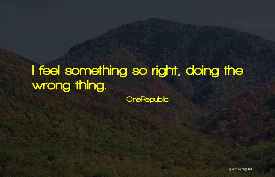 Apallasso Quotes By OneRepublic Apallasso Quotes By OneRepublic