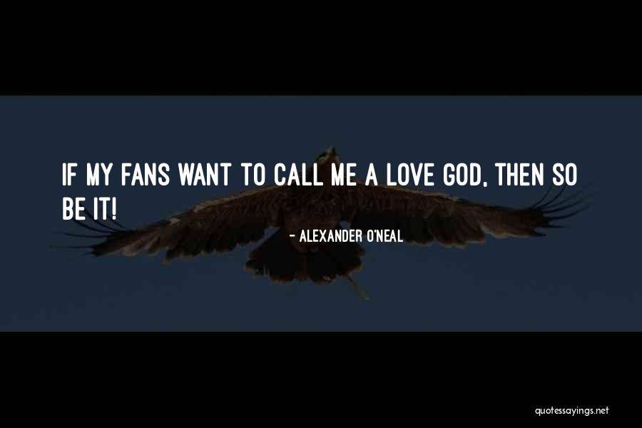 Apanhado Quotes By Alexander O'Neal
