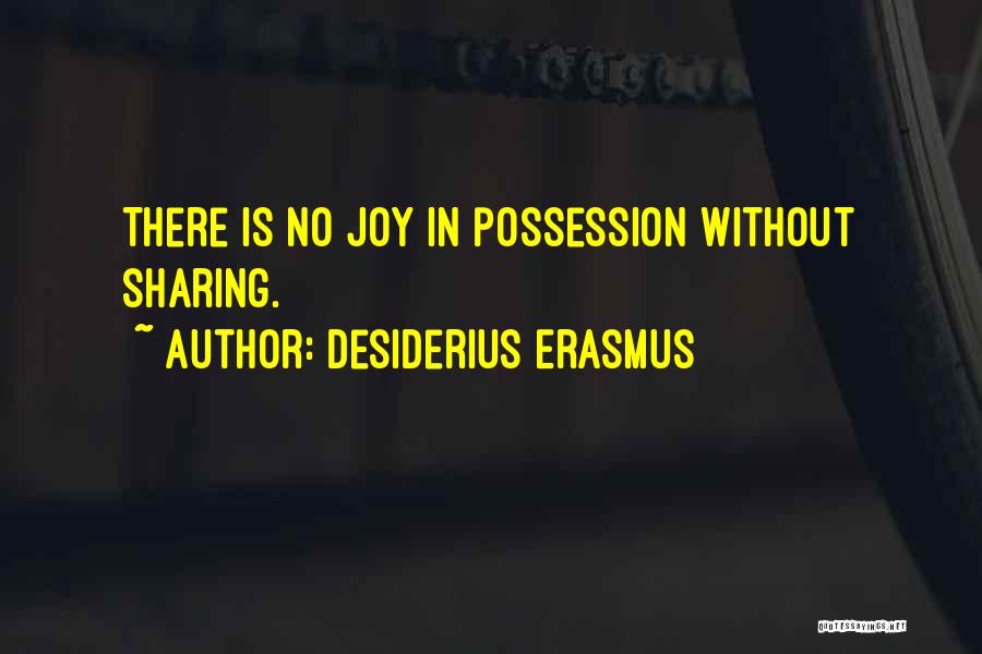 Apanhar Morangos Quotes By Desiderius Erasmus