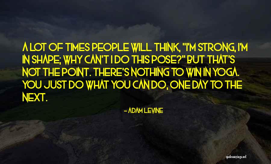Aparatura Oftalmologie Quotes By Adam Levine Aparatura Oftalmologie Quotes By Adam Levine