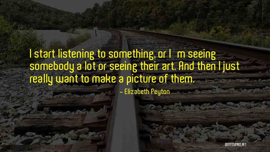 Aparecida Vieira Quotes By Elizabeth Peyton Aparecida Vieira Quotes By Elizabeth Peyton