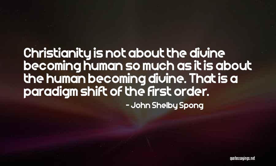 Aparentar Felicidad Quotes By John Shelby Spong Aparentar Felicidad Quotes By John Shelby Spong